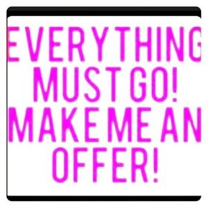 If interested, make an offer. Everything must go